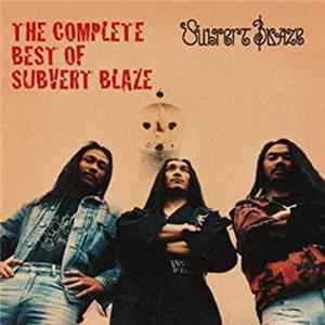Download Subvert Blaze - The Complete Best Of Subvert Blaze