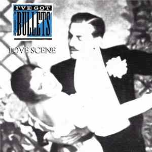 Download I've Got The Bullets - Love Scene