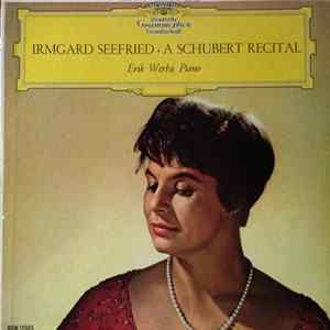 Download Schubert, Irmgard Seefried, Erik Werba - A Schubert Recital