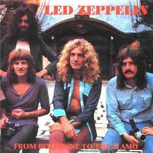 Download Led Zeppelin - From Boleskine To The Alamo