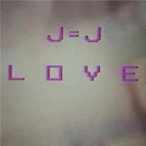 Download J=J - Love