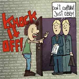 Download Knock It Off - Don't Complain! Just Obey!