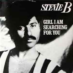 Download Stevie B - Girl I Am Searching For You