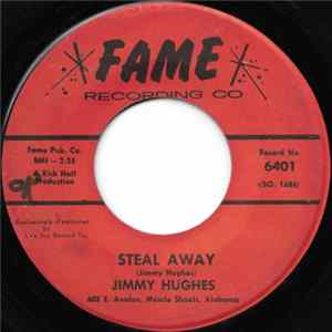 Download Jimmy Hughes - Steal Away / Lolly Pops, Lace And Lipstick