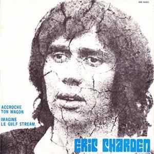 Download Eric Charden - Accroche Ton Wagon A Une Etoile / Imagine Le Gulfstream