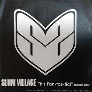 Download Slum Village - It's Fan-Tas-Tic! Bonus Mix