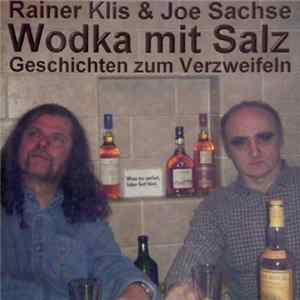 Download Rainer Klis & Joe Sachse - Wodka Mit Salz - Geschichten Zum Verzweifeln