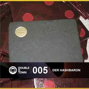 Download Der Hashbaron - Double D Town Podcast 005