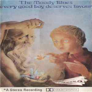Download The Moody Blues - Every Good Boy Deserves Favour