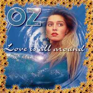 Download Oz - Love Is All Around
