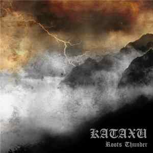 Download Kataxu - Roots Thunder