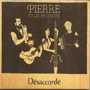 Download Pierre Et Les Optimistes - Désaccordé