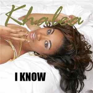 Download Khalea Lynee - I Know