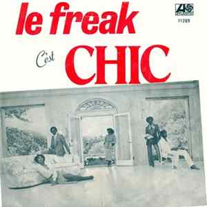 Download Chic - Le Freak (C'est Chic)