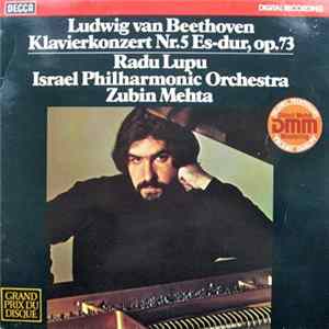 Download Ludwig van Beethoven, Radu Lupu, Israel Philharmonic Orchestra, Zubin Mehta - Klavierkonzert Nr. 5 Es-dur, Op. 73