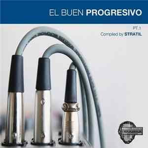 Download Stratil - El Buen Progresivo PT.1