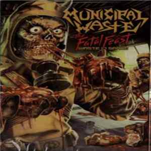 Download Municipal Waste - The Fatal Feast (Waste In Space)
