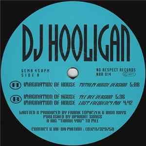 Download DJ Hooligan - Imagination Of House