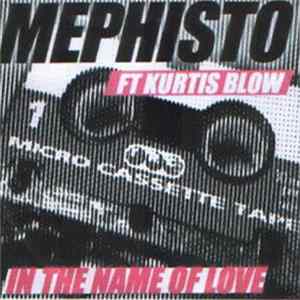 Download Mephisto featuring Kurtis Blow - In The Name Of Love