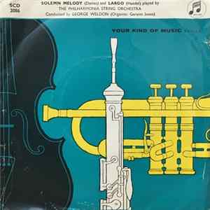 Download The Philharmonia String Orchestra Conducted By George Weldon - Solemn Melody / Largo