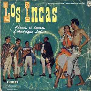 Download Los Incas - Chants Et Danses D'Amérique Latine