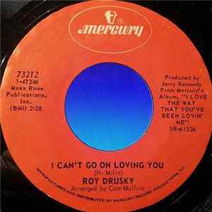 Download Roy Drusky - I Can't Go On Loving You / You're Shaking The Hand