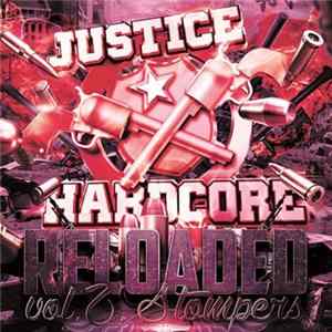 Download Various - Justice Hardcore Reloaded Vol.2 "Stompers"