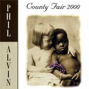 Download Phil Alvin - County Fair 2000