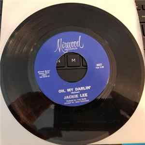 Download Jackie Lee - Oh, My Darlin' / Don't Be Ashamed