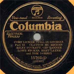 Download Clayton Mc Michen, Riley Puckett, Gid Tanner, Lowe Stokes, Bert Layne And Tom Dorsey - Corn Licker Still In Georgia Part 13 / Corn Licker Still In Georgia Part 14