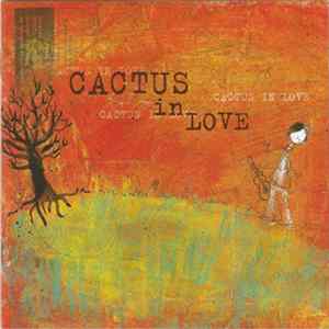 Download Cactus In Love - Cactus In Love