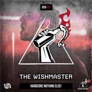 Download The Wishmaster - Hardcore Nothing Else!