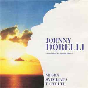 Download Johnny Dorelli E Orchestra Augusto Martelli, L' - Mi Son Svegliato E C'Eri Tu