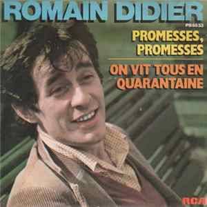 Download Romain Didier - Promesses, Promesses / On Vit Tous En Quarantaine