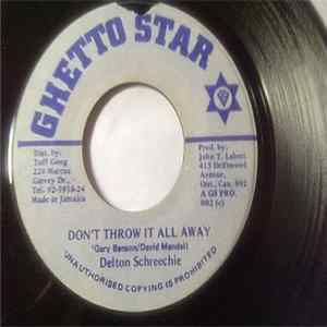 Download Delton Schreechie - Don't Throw It All Away