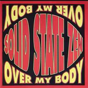 Download Solid State Zen - Over My Body