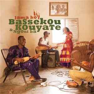 Download Bassekou Kouyate & Ngoni Ba - Jama Ko