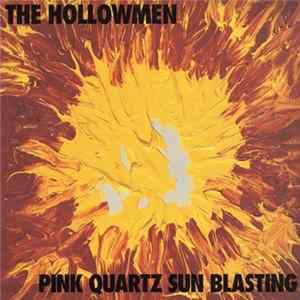 Download The Hollowmen - Pink Quartz Sun Blasting