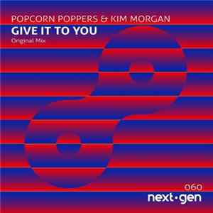 Download Popcorn Poppers & Kim Morgan - Give It To You
