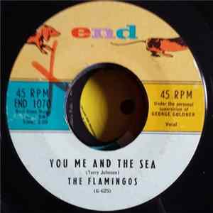 Download The Flamingos - You Me And The Sea