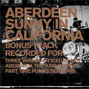 Download Aberdeen - Sunny In California (Bonus Track)