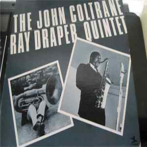 Download Ray Draper, John Coltrane - Quintet
