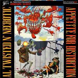 Download Al Twisted & Necrotic - Appetite for Distortion