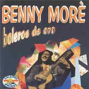 Download Benny Moré - Boleros De Oro