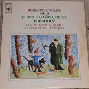 Download Roberto Carlos, The New York Philharmonic Orchestra, Leonard Bernstein - Pedro E O Lobo, Op. 67