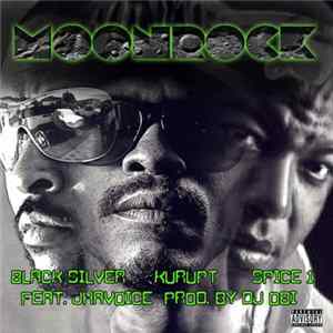 Download Black Silver, Kurupt, Spice 1 - Moonrock