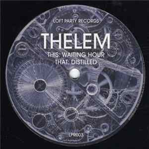 Download Thelem - Waiting Hour / Distilled