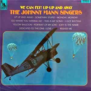 Download The Johnny Mann Singers - We Can Fly! Up-Up And Away