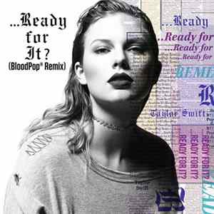 Download Taylor Swift - ...Ready For It? (BloodPop® Remix)