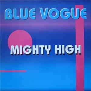 Download Blue Vogue - Mighty High